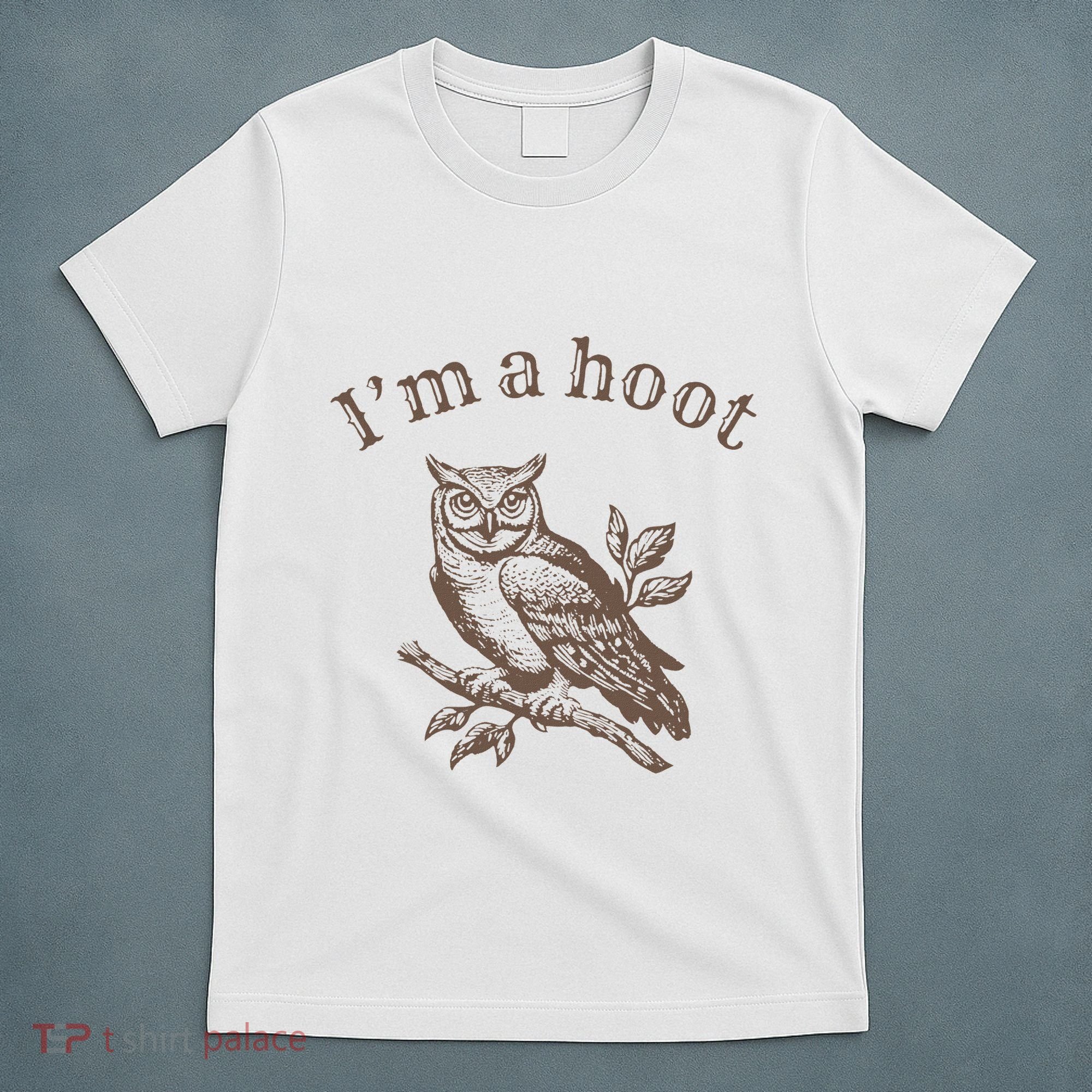 Retro IM A Hoot Owl Bird Pun Sarcastic Jokes Women T-Shirt
