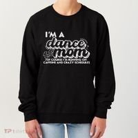 Retro I’M A Dance Mom Of Course I’M Running On Caffeine Women's Sweatshirt thumb 0