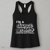 Retro I’M A Dance Mom Of Course I’M Running On Caffeine Women's Tank Top thumb 3