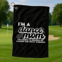 Retro I’M A Dance Mom Of Course I’M Running On Caffeine Golf Towel thumb 1