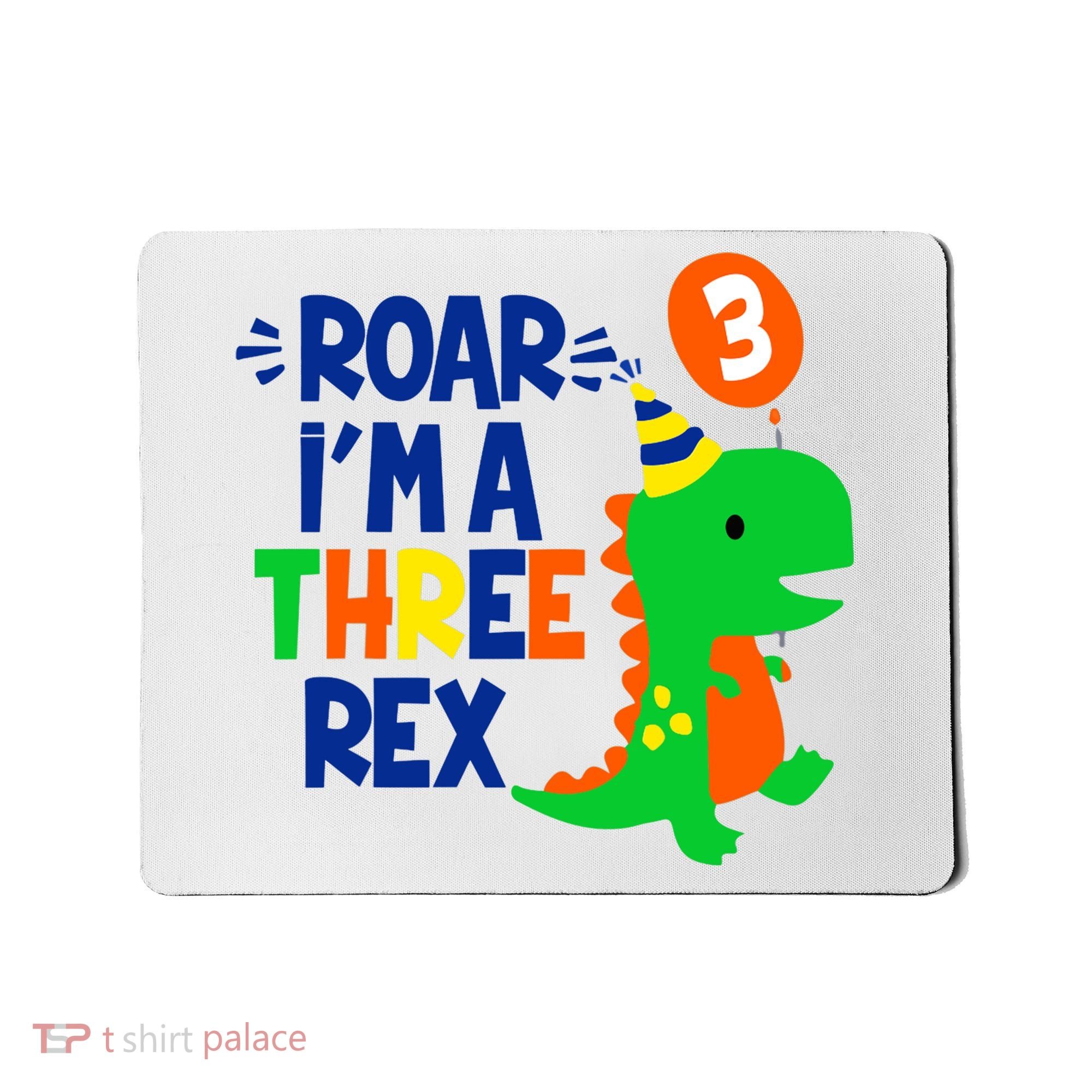 Roar I'm A Three Rex Dinosaur 3rd Birthday Boy 3 Years Bday Mousepad