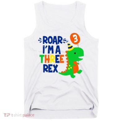 Roar I'm A Three Rex Dinosaur 3rd Birthday Boy 3 Years Bday Tank Top