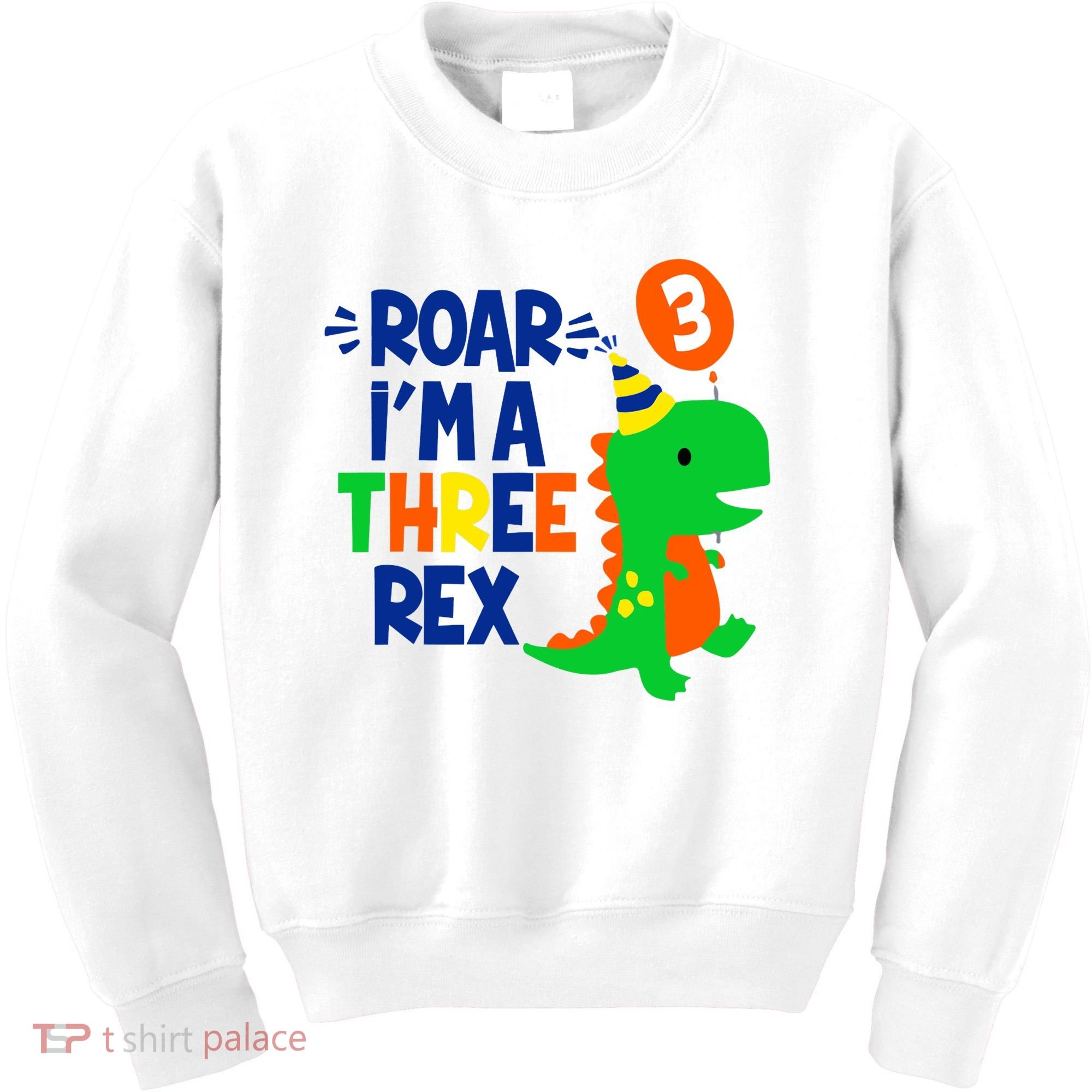 Roar I'm A Three Rex Dinosaur 3rd Birthday Boy 3 Years Bday Kids Sweatshirt