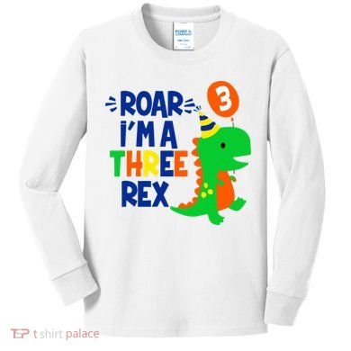 Roar I'm A Three Rex Dinosaur 3rd Birthday Boy 3 Years Bday Kids Long Sleeve Shirt