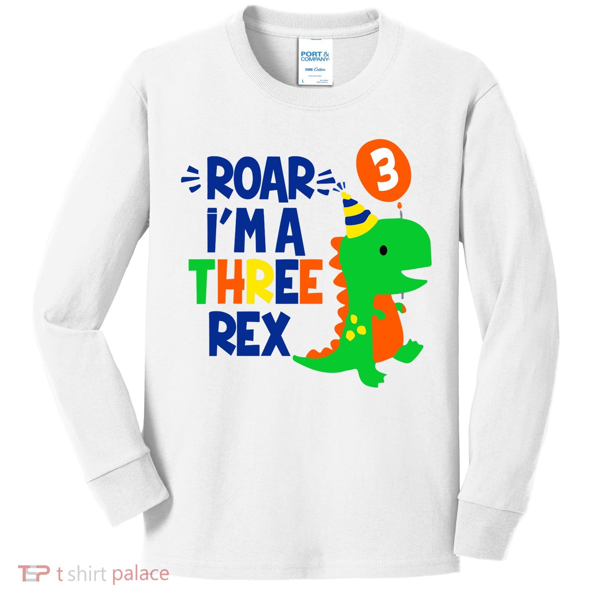 Roar I'm A Three Rex Dinosaur 3rd Birthday Boy 3 Years Bday Kids Long Sleeve Shirt