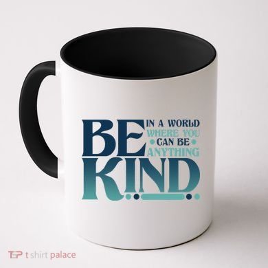 Retro In A World Where You Can Be Anything Be Kind Coffee Mug