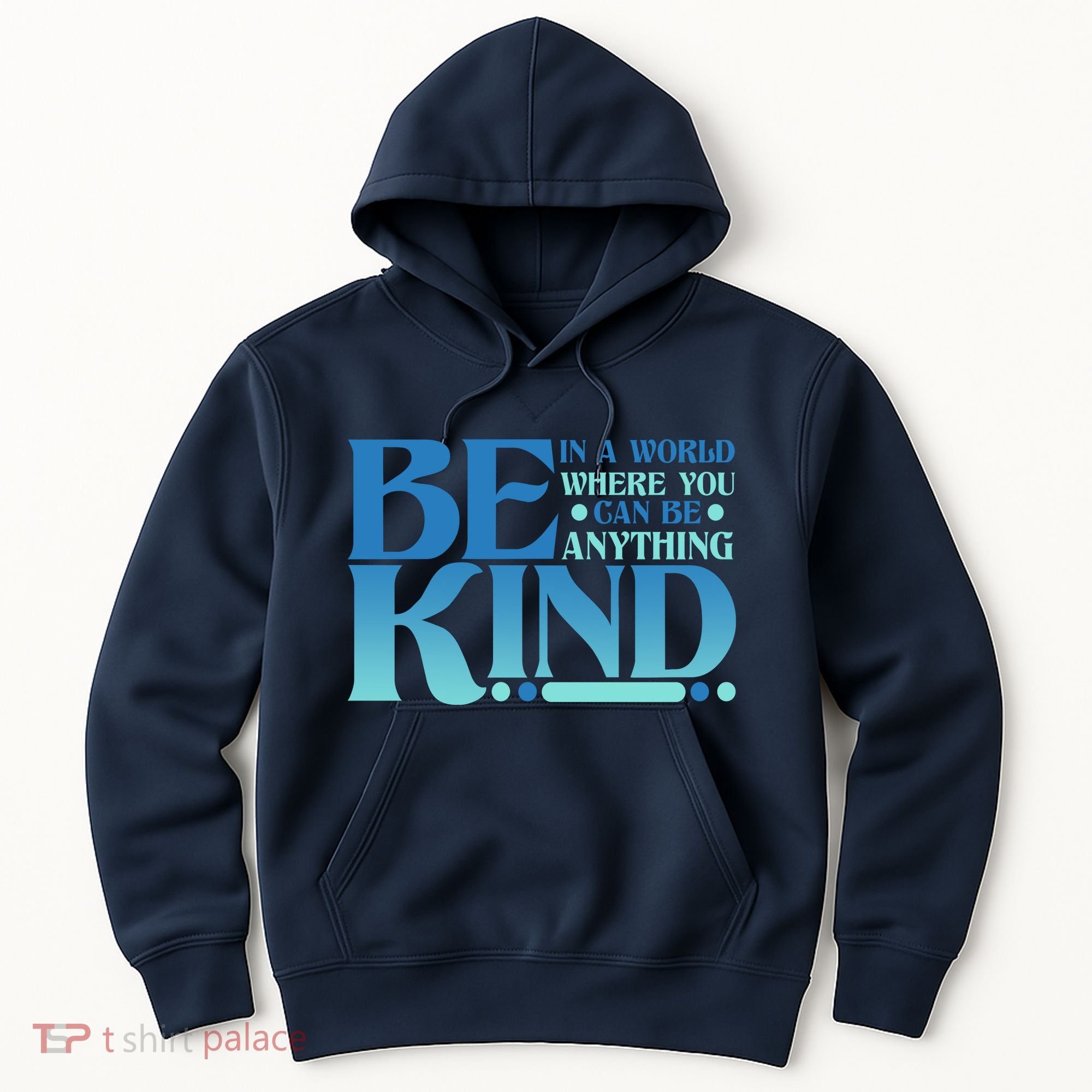 Retro In A World Where You Can Be Anything Be Kind Hoodie