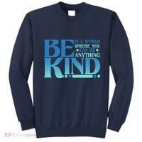 Retro In A World Where You Can Be Anything Be Kind Sweatshirt thumb 0