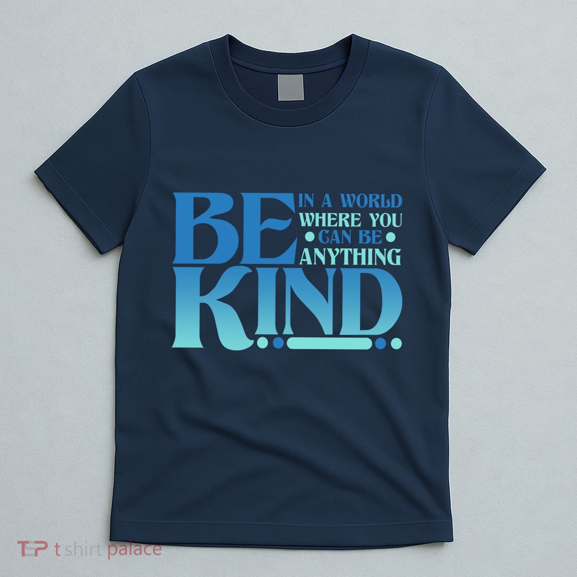 Retro In A World Where You Can Be Anything Be Kind T-Shirt