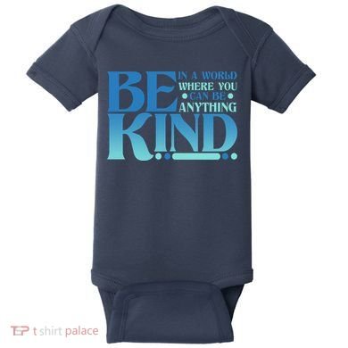 Retro In A World Where You Can Be Anything Be Kind Baby Bodysuit