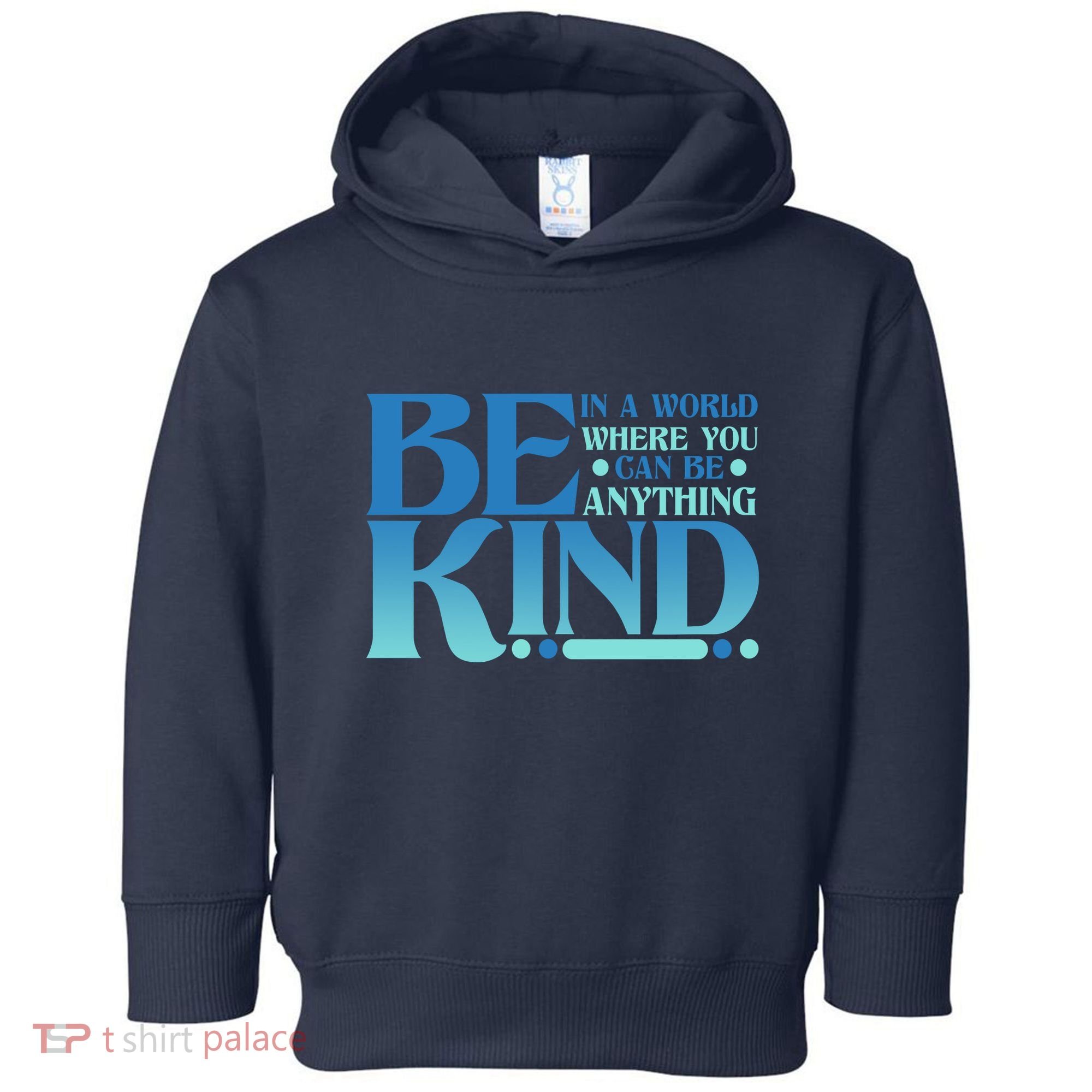 Retro In A World Where You Can Be Anything Be Kind Toddler Hoodie