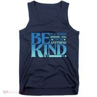 Retro In A World Where You Can Be Anything Be Kind Tank Top thumb 0