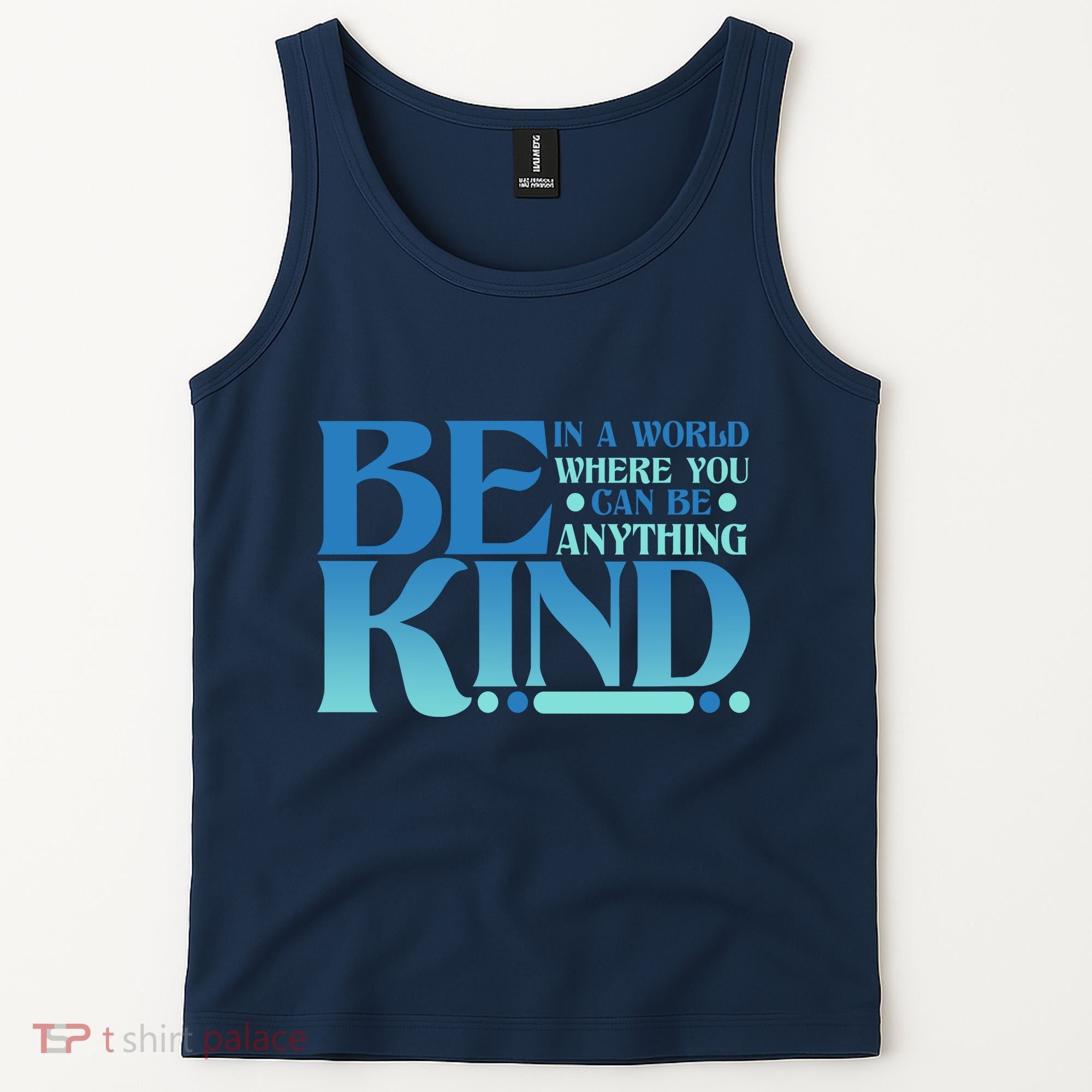 Retro In A World Where You Can Be Anything Be Kind Tank Top