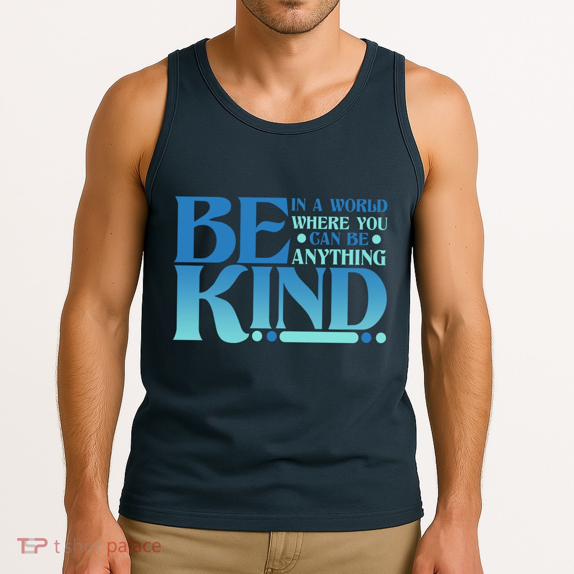 Retro In A World Where You Can Be Anything Be Kind Tank Top