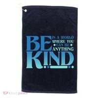 Retro In A World Where You Can Be Anything Be Kind Golf Towel thumb 0
