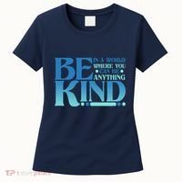 Retro In A World Where You Can Be Anything Be Kind Women's T-Shirt thumb 0