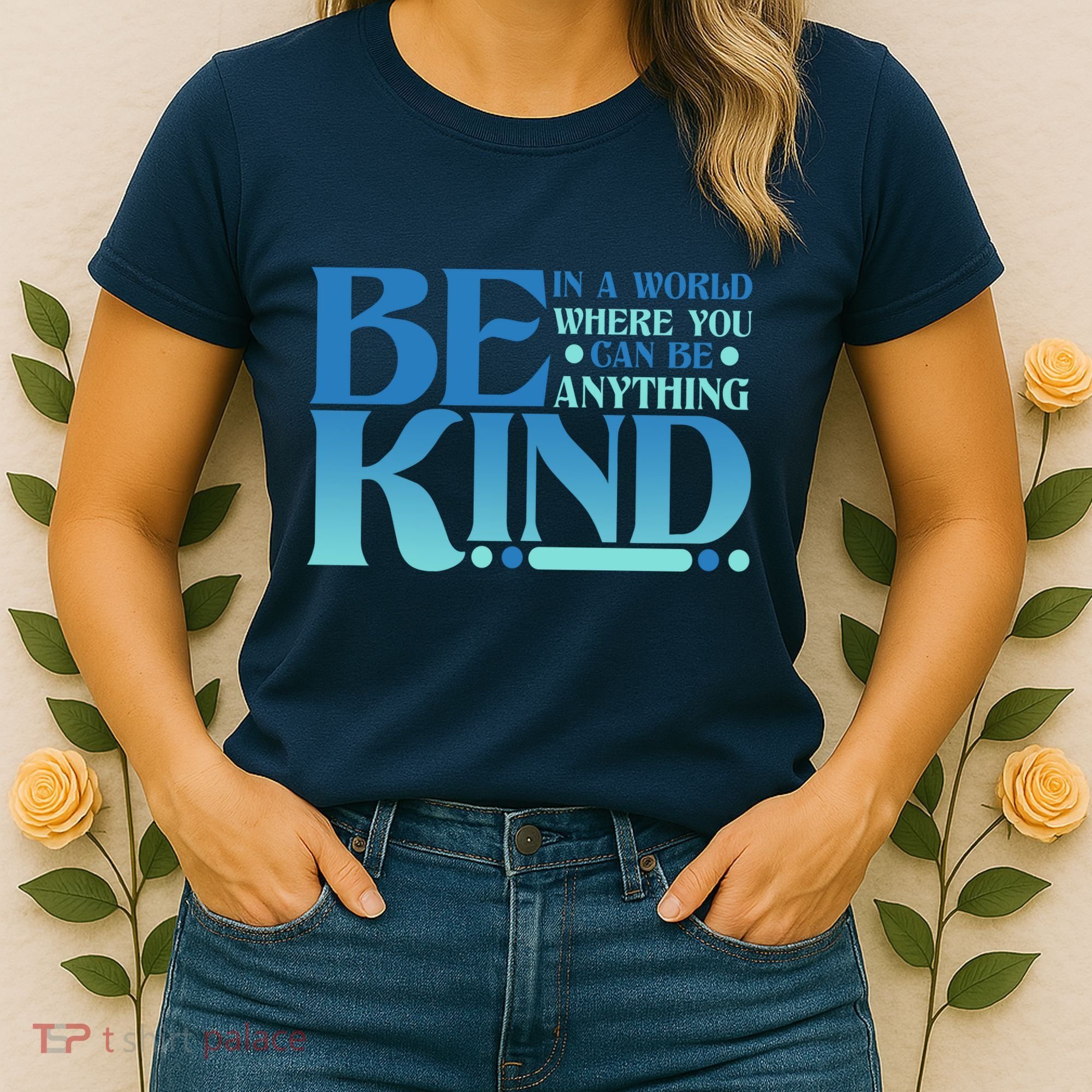 Retro In A World Where You Can Be Anything Be Kind Women's T-Shirt