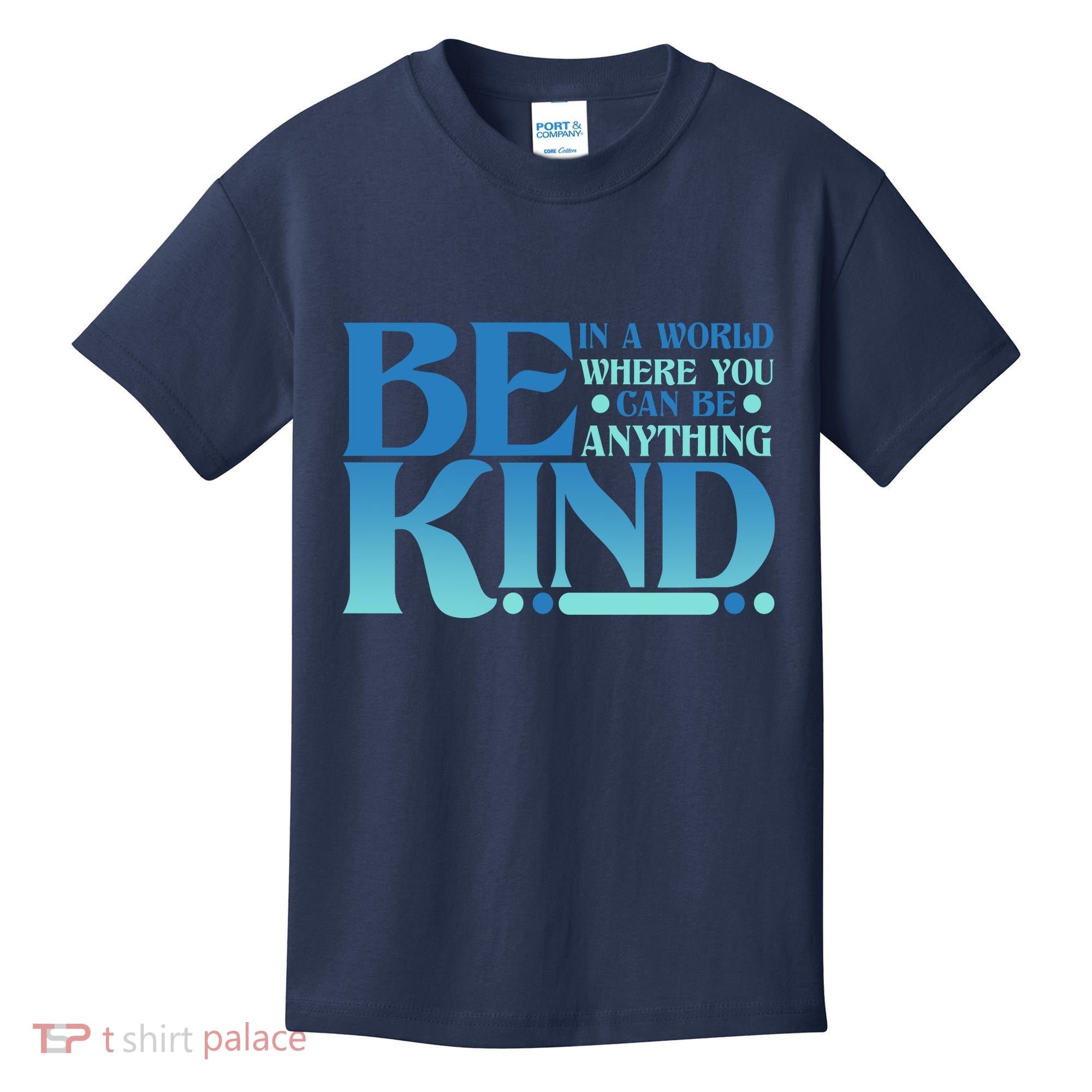 Retro In A World Where You Can Be Anything Be Kind Kids T-Shirt
