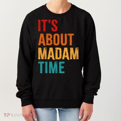 Retro ItS About Madam Time Women's Sweatshirt