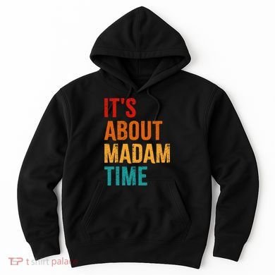 Retro ItS About Madam Time Hoodie