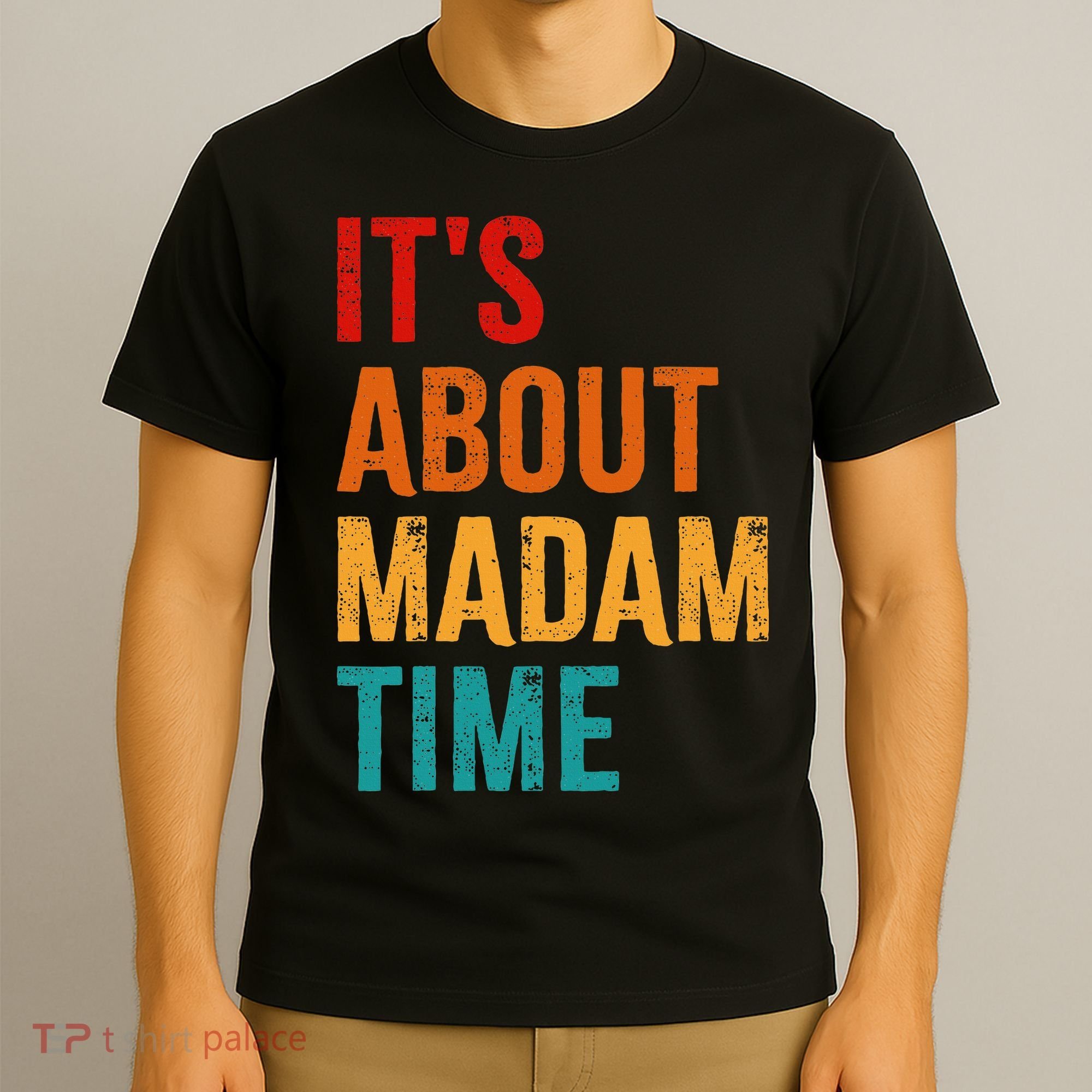 Retro ItS About Madam Time T-Shirt