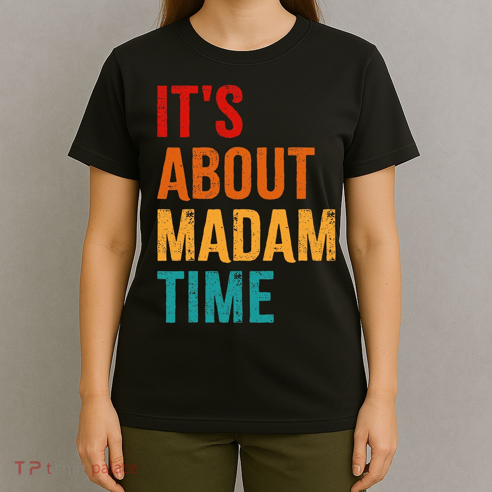 Retro ItS About Madam Time T-Shirt