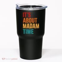 Retro ItS About Madam Time Tumbler thumb 0