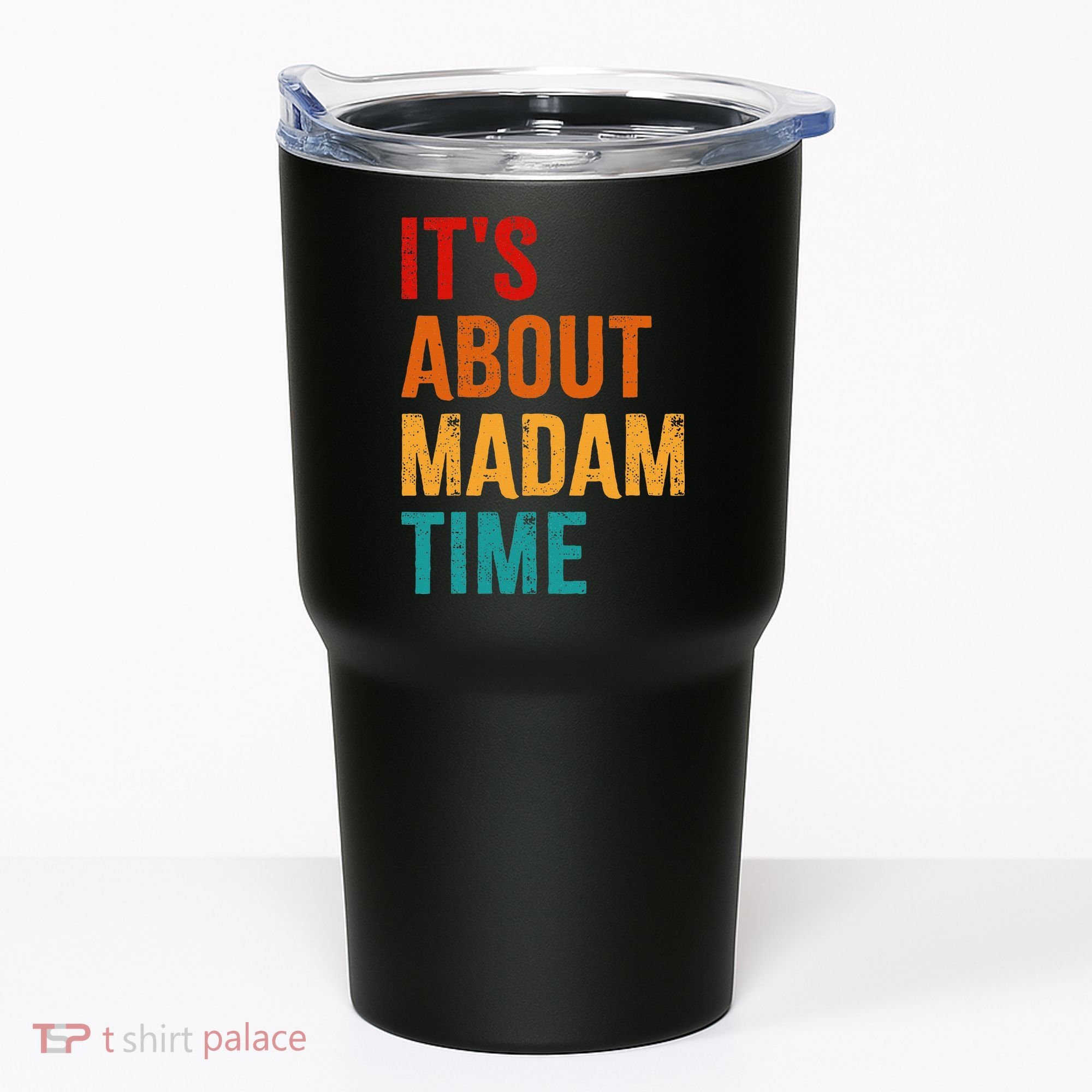 Retro ItS About Madam Time Tumbler