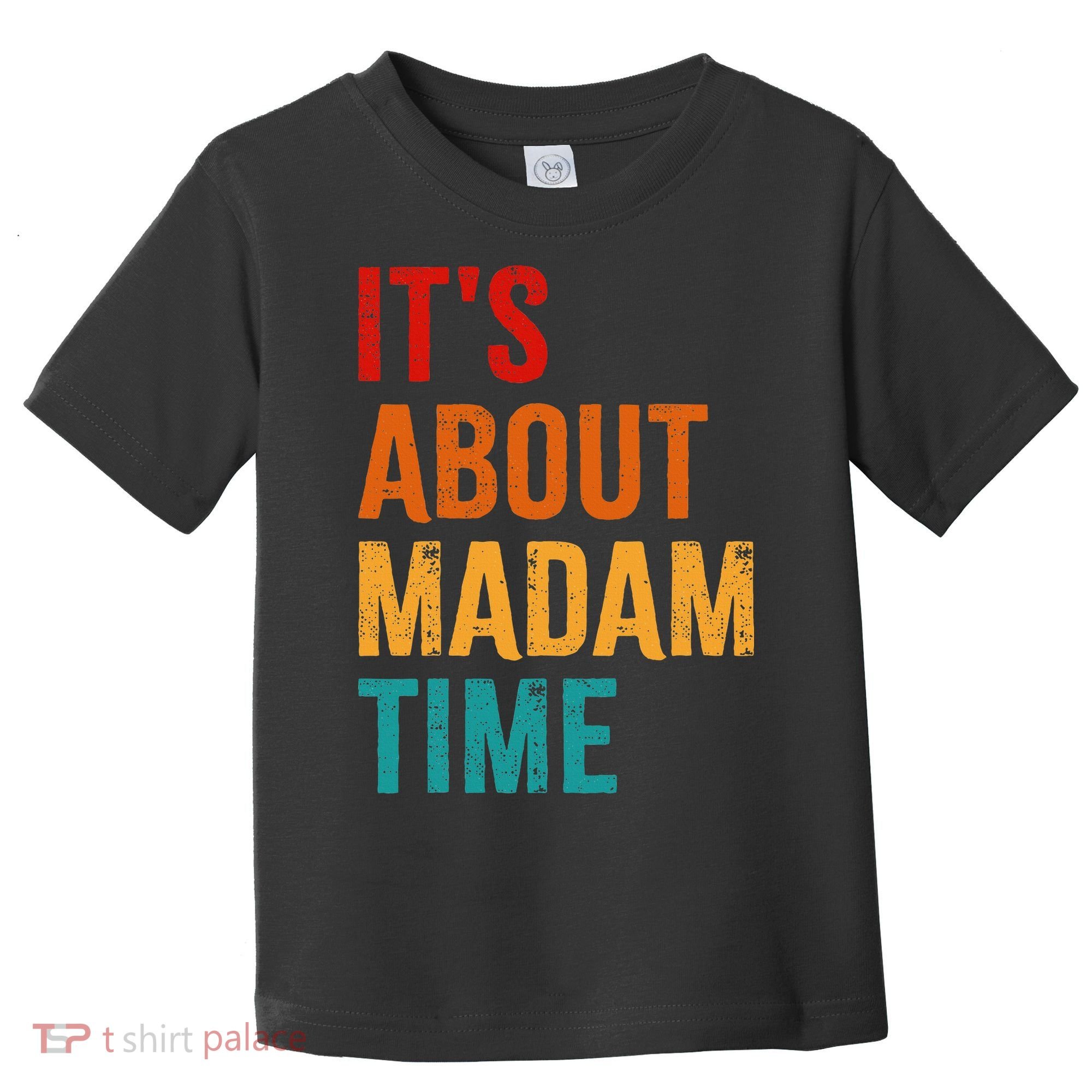 Retro ItS About Madam Time Toddler T-Shirt