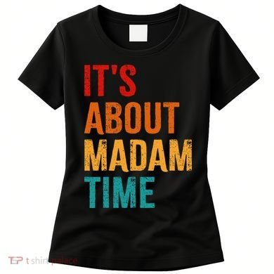 Retro ItS About Madam Time Women's T-Shirt
