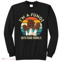 Retro I’M A FUNGI with GOOD MORELS Funny Morel Meme Sweatshirt thumb 0