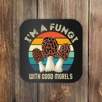 Retro I’M A FUNGI with GOOD MORELS Funny Morel Meme Coaster thumb 0