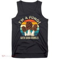 Retro I’M A FUNGI with GOOD MORELS Funny Morel Meme Tank Top thumb 0