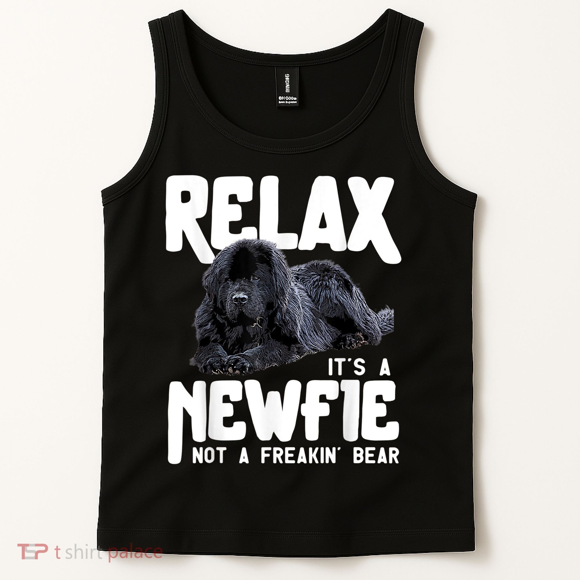 Relax ItS A Newfie Not A Freakin Bear Newfoundland Dog Tank Top