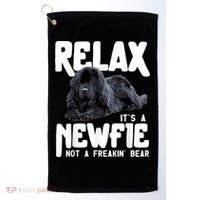 Relax ItS A Newfie Not A Freakin Bear Newfoundland Dog Golf Towel thumb 0