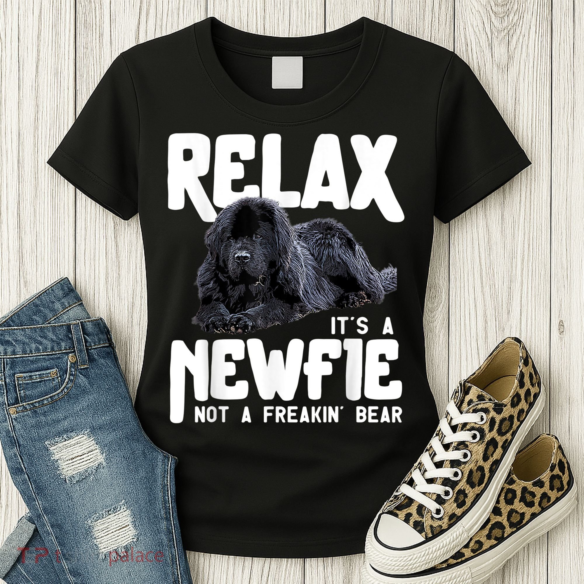 Relax ItS A Newfie Not A Freakin Bear Newfoundland Dog Women's T-Shirt