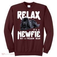 Relax ItS A Newfie Not A Freakin Bear Newfoundland Dog Sweatshirt thumb 0