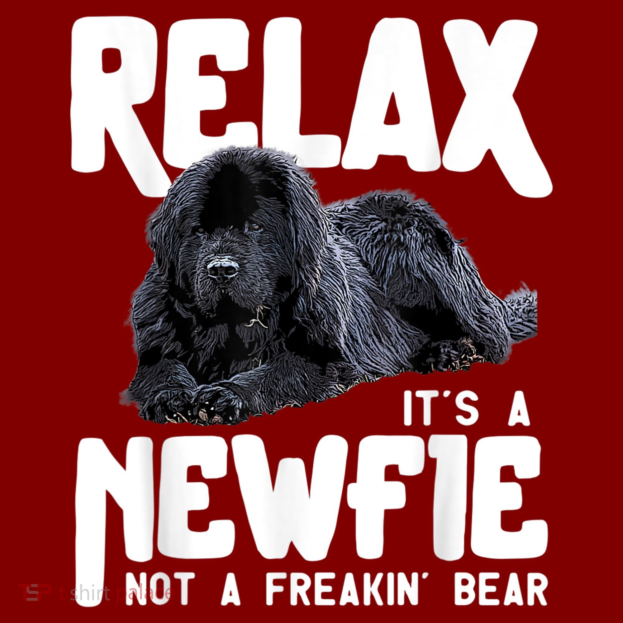 Relax ItS A Newfie Not A Freakin Bear Newfoundland Dog Mousepad