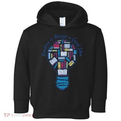 Reading Is Always A Good Idea Lightbulb Toddler Hoodie