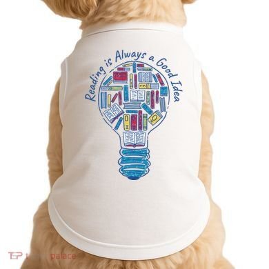 Reading Is Always A Good Idea Lightbulb Doggie Tank