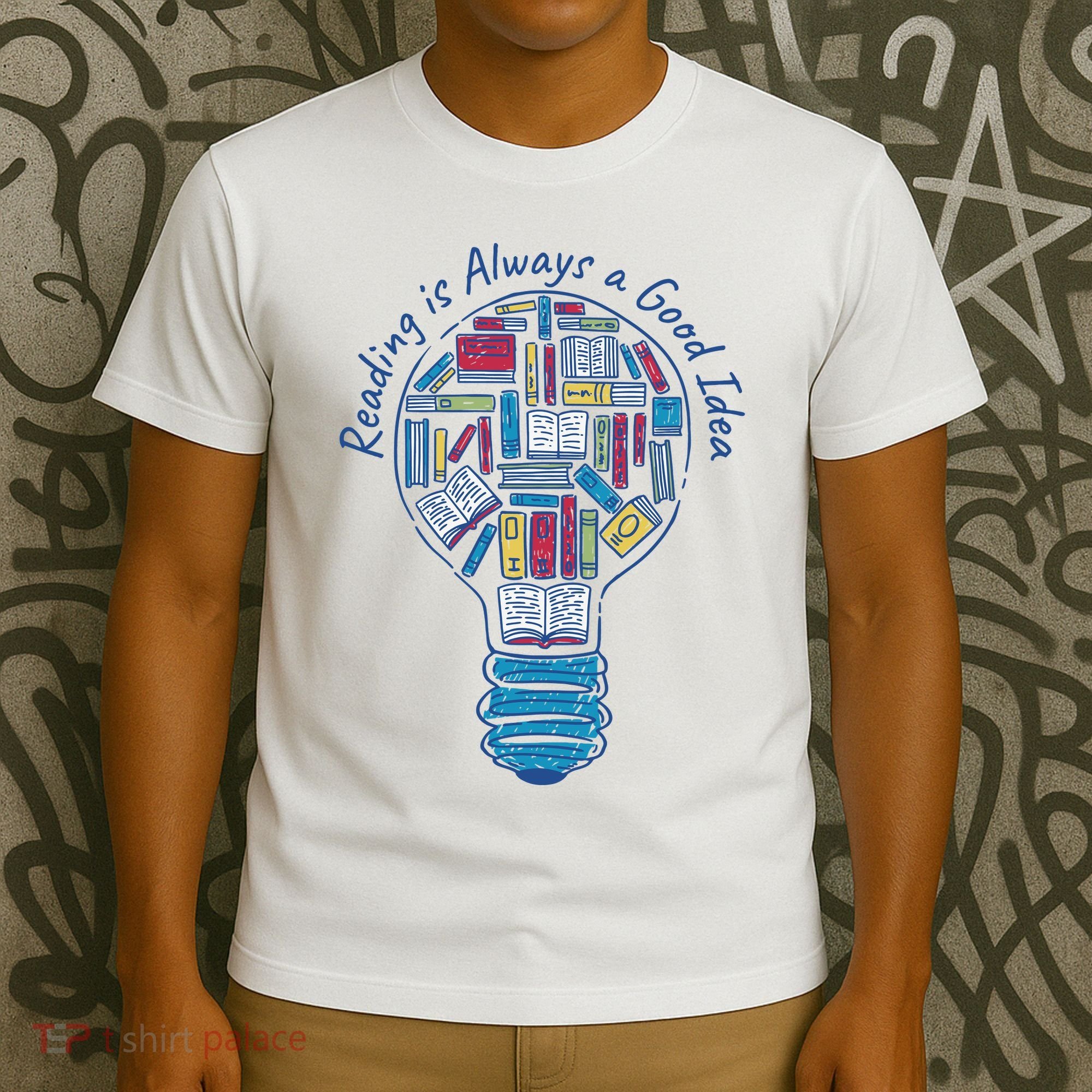 Reading Is Always A Good Idea Lightbulb T-Shirt