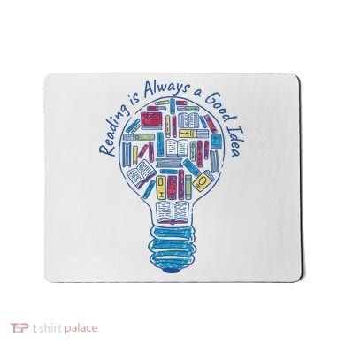 Reading Is Always A Good Idea Lightbulb Mousepad
