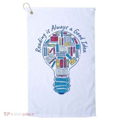 Reading Is Always A Good Idea Lightbulb Golf Towel