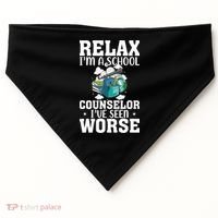 Relax Im A School Counselor Ive Seen Worse Counseling USA-Made Doggie Bandana thumb 0