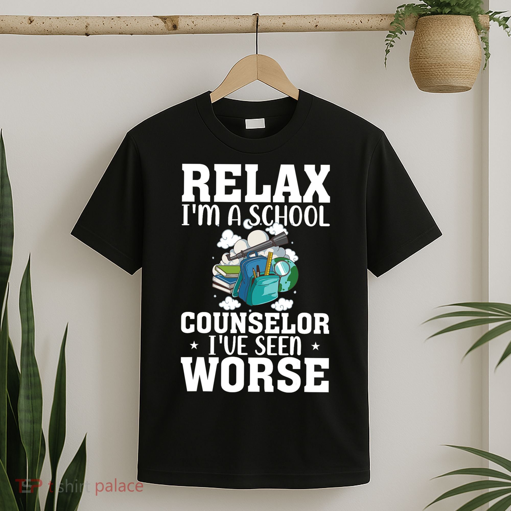 Relax Im A School Counselor Ive Seen Worse Counseling T-Shirt