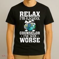 Relax Im A School Counselor Ive Seen Worse Counseling T-Shirt thumb 3