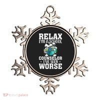 Relax Im A School Counselor Ive Seen Worse Counseling Ornament thumb 0