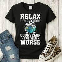 Relax Im A School Counselor Ive Seen Worse Counseling Women's T-Shirt thumb 3