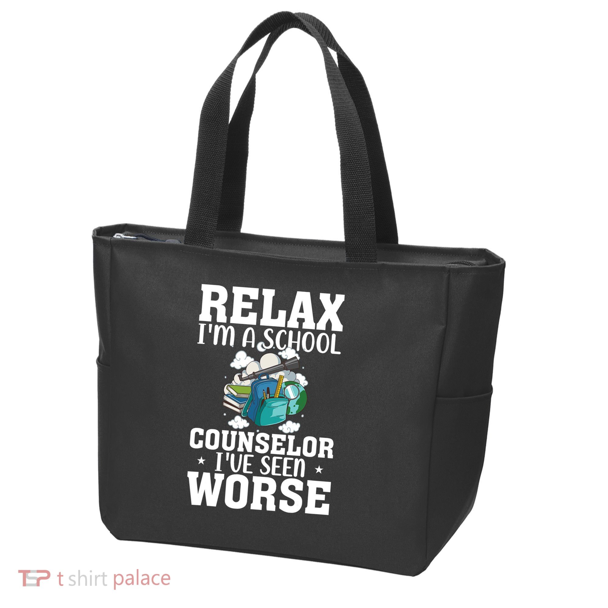 Relax Im A School Counselor Ive Seen Worse Counseling Tote Bag