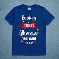 Reading Is A Ticket To Where Ever You Want To Go T-Shirt thumb 5